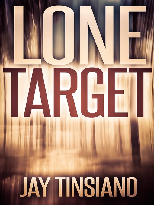 Title details for Lone Target by Jay Tinsiano - Available